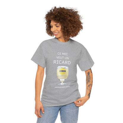 T shirt Ricard “Ce mec veut un ricard”