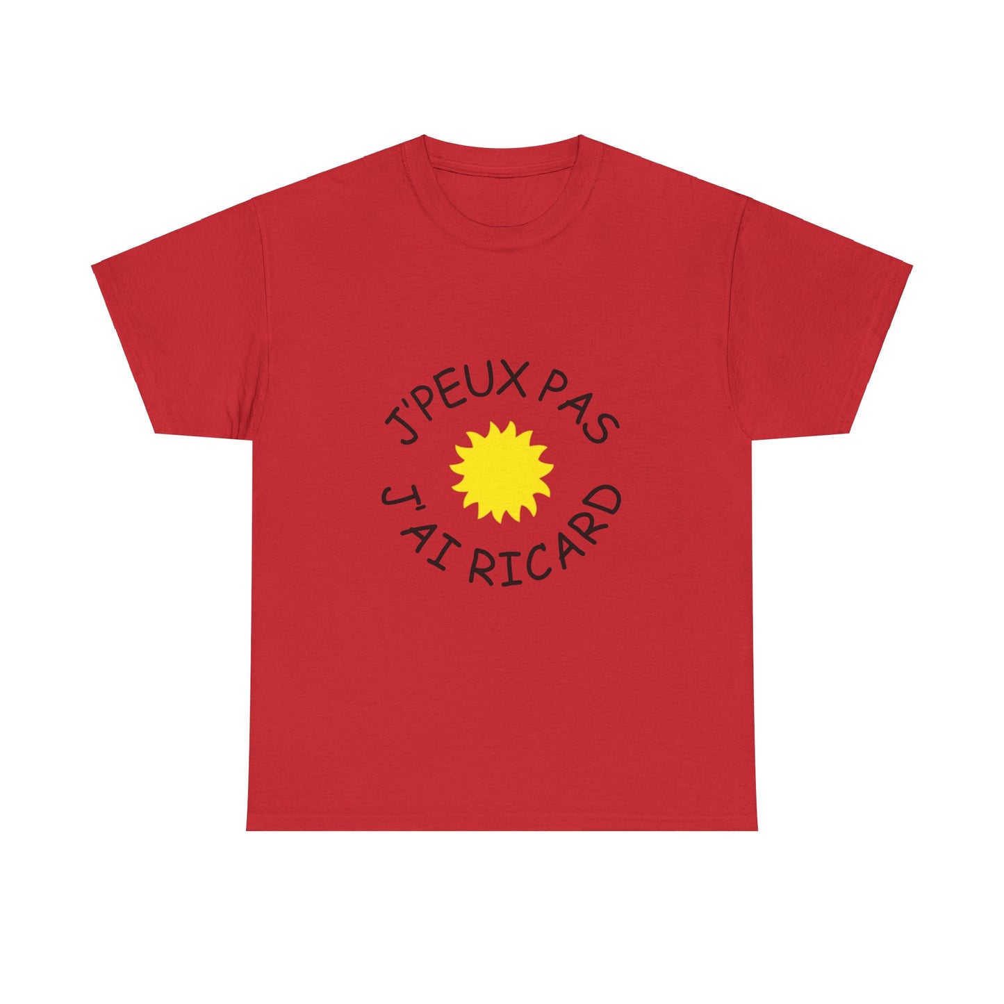 T-shirt Unisexe "J'peux pas j'ai Ricard"