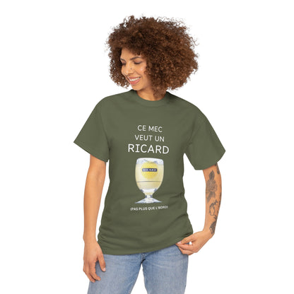 T shirt Ricard “Ce mec veut un ricard”