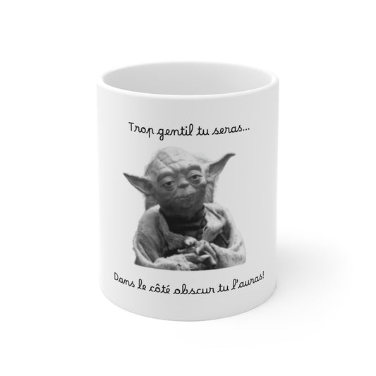 Mug "Yoda, dans le côté obscur tu l’auras"