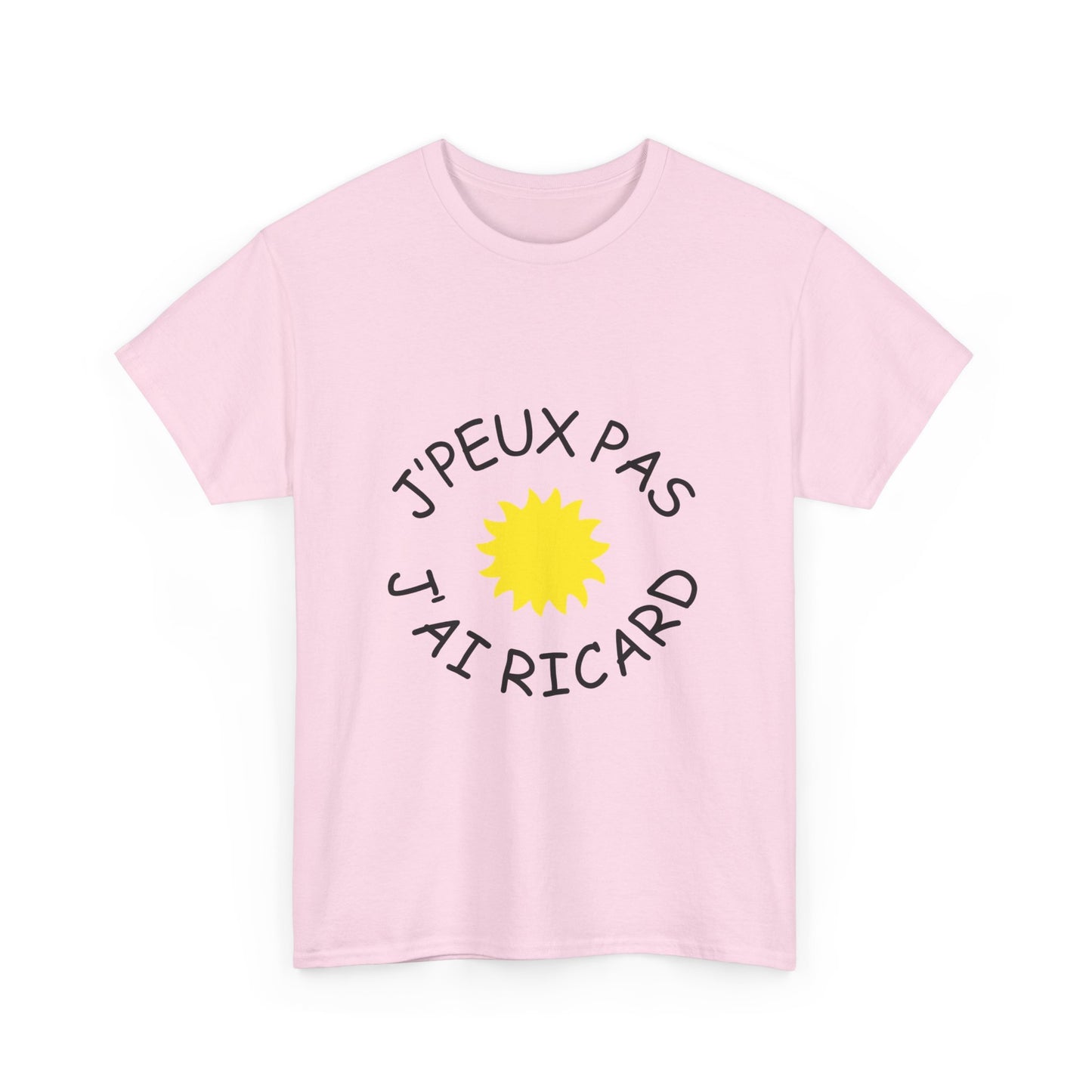 T-shirt Unisexe "J'peux pas j'ai Ricard"