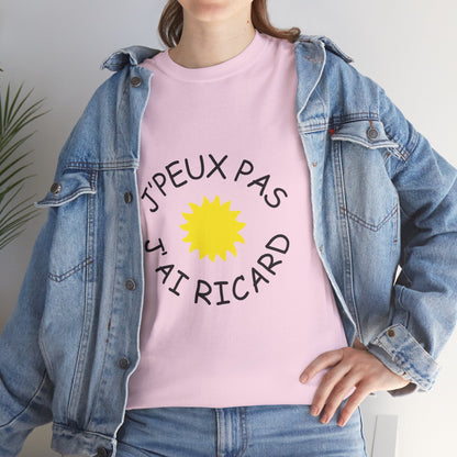 T-shirt Unisexe "J'peux pas j'ai Ricard"