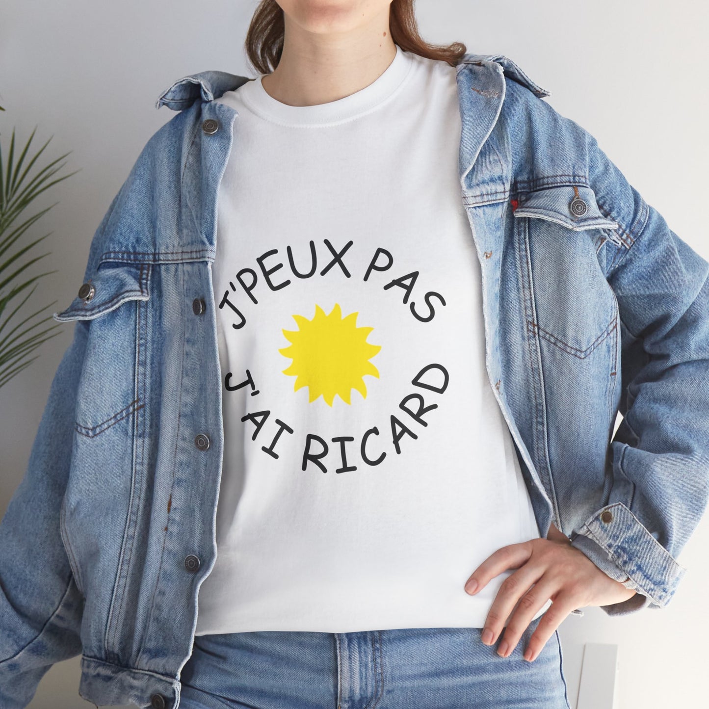 T-shirt Unisexe "J'peux pas j'ai Ricard"