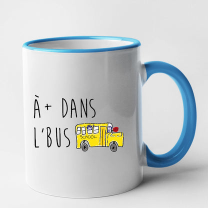 Mug À plus dans l'bus