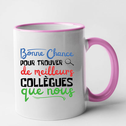 Mug Bonne chance pour trouver de meilleurs collègues