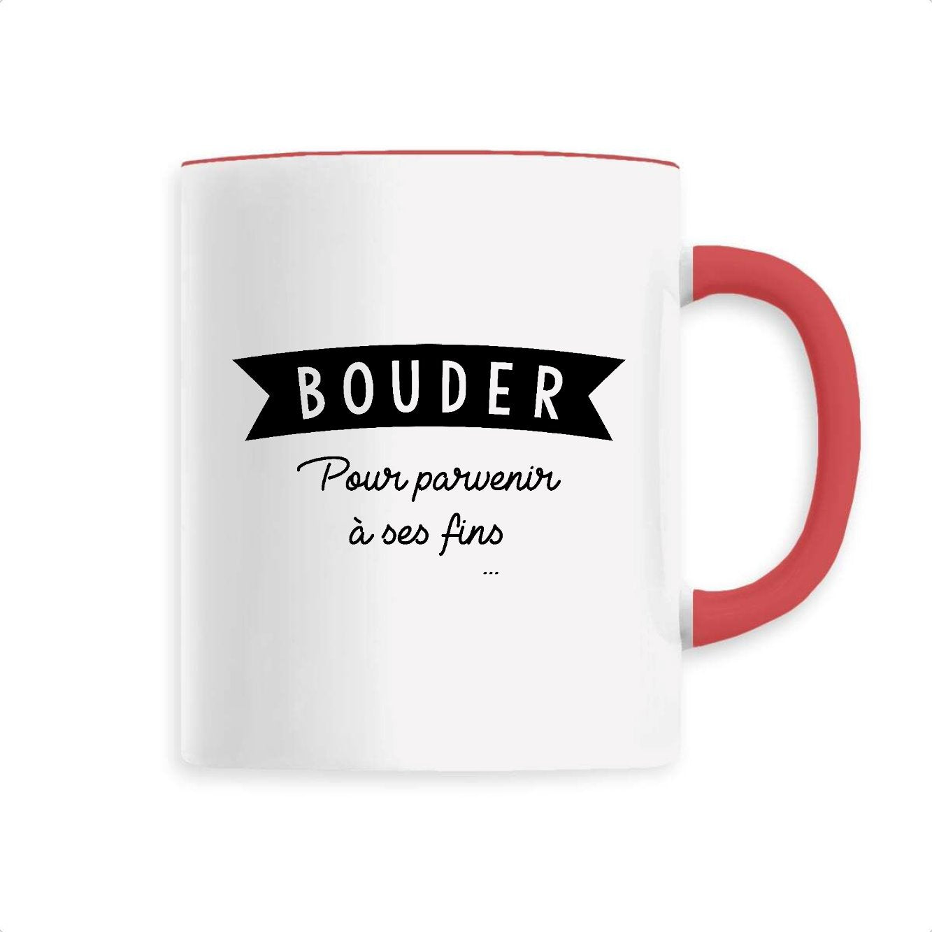 Mug Bouder pour parvenir à ses fins