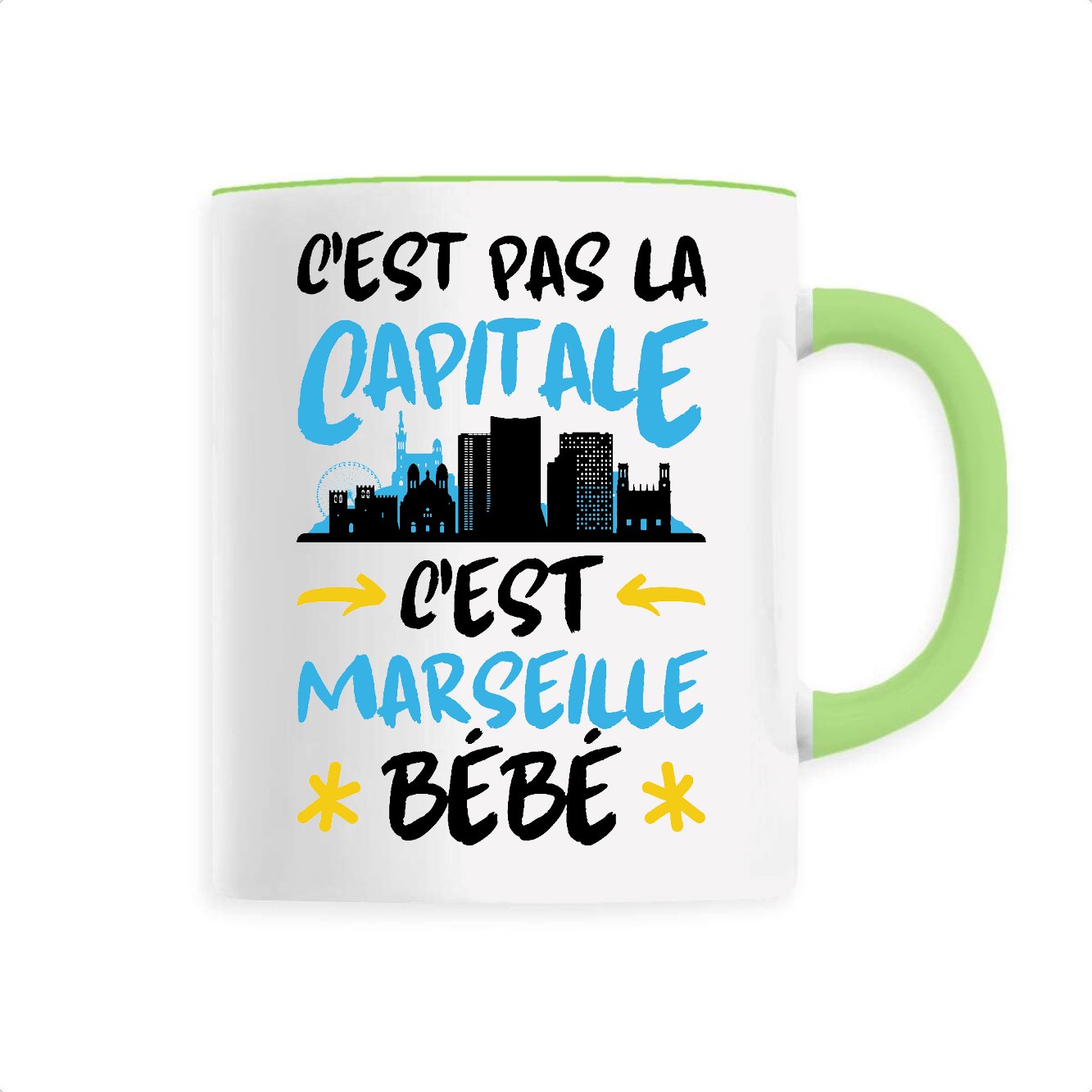 Mug C'est pas la capitale c'est Marseille bébé