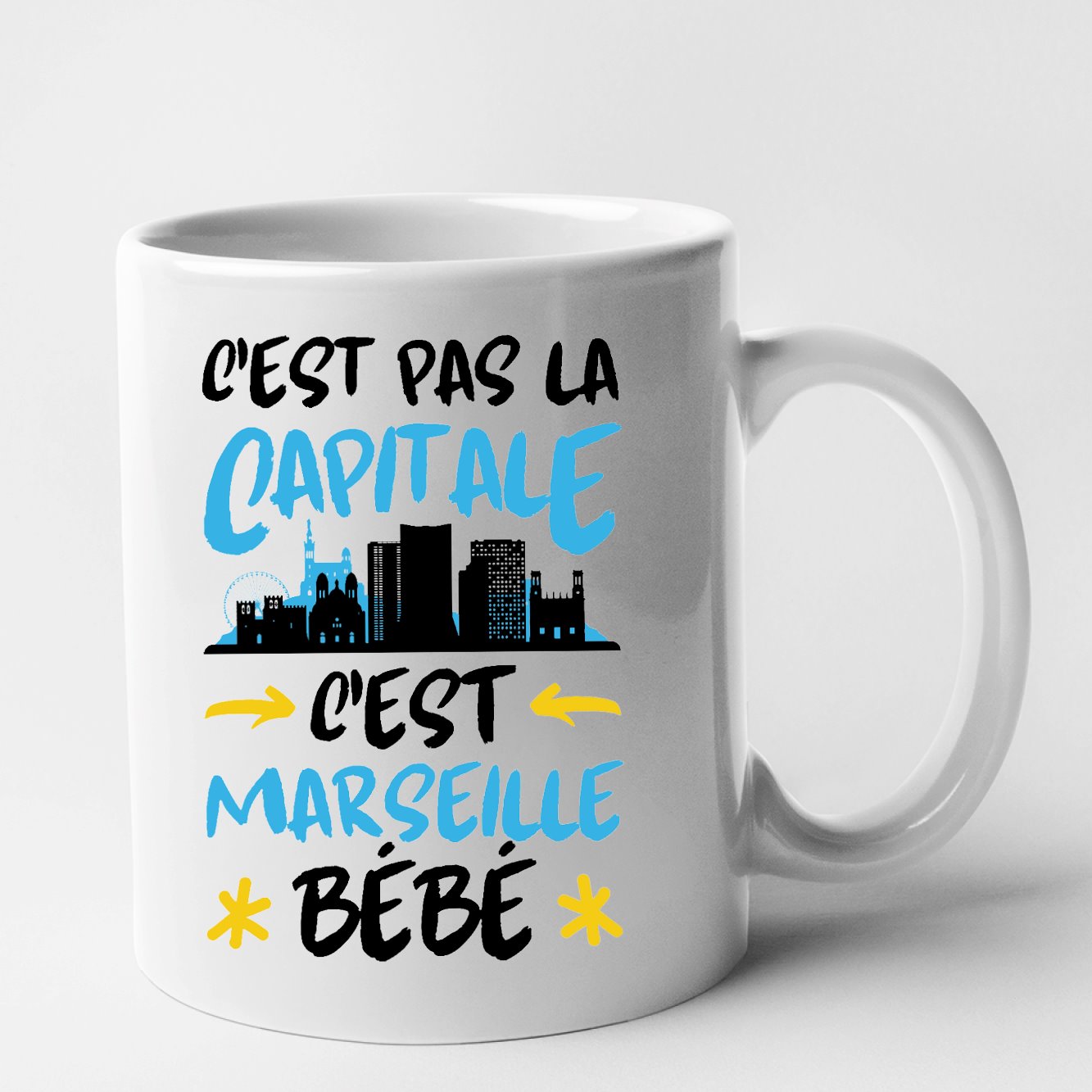 Mug C'est pas la capitale c'est Marseille bébé