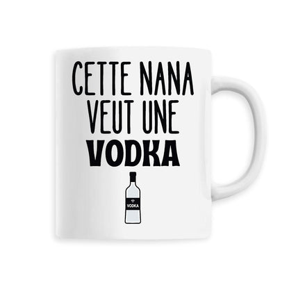 Mug Cette nana veut un vodka