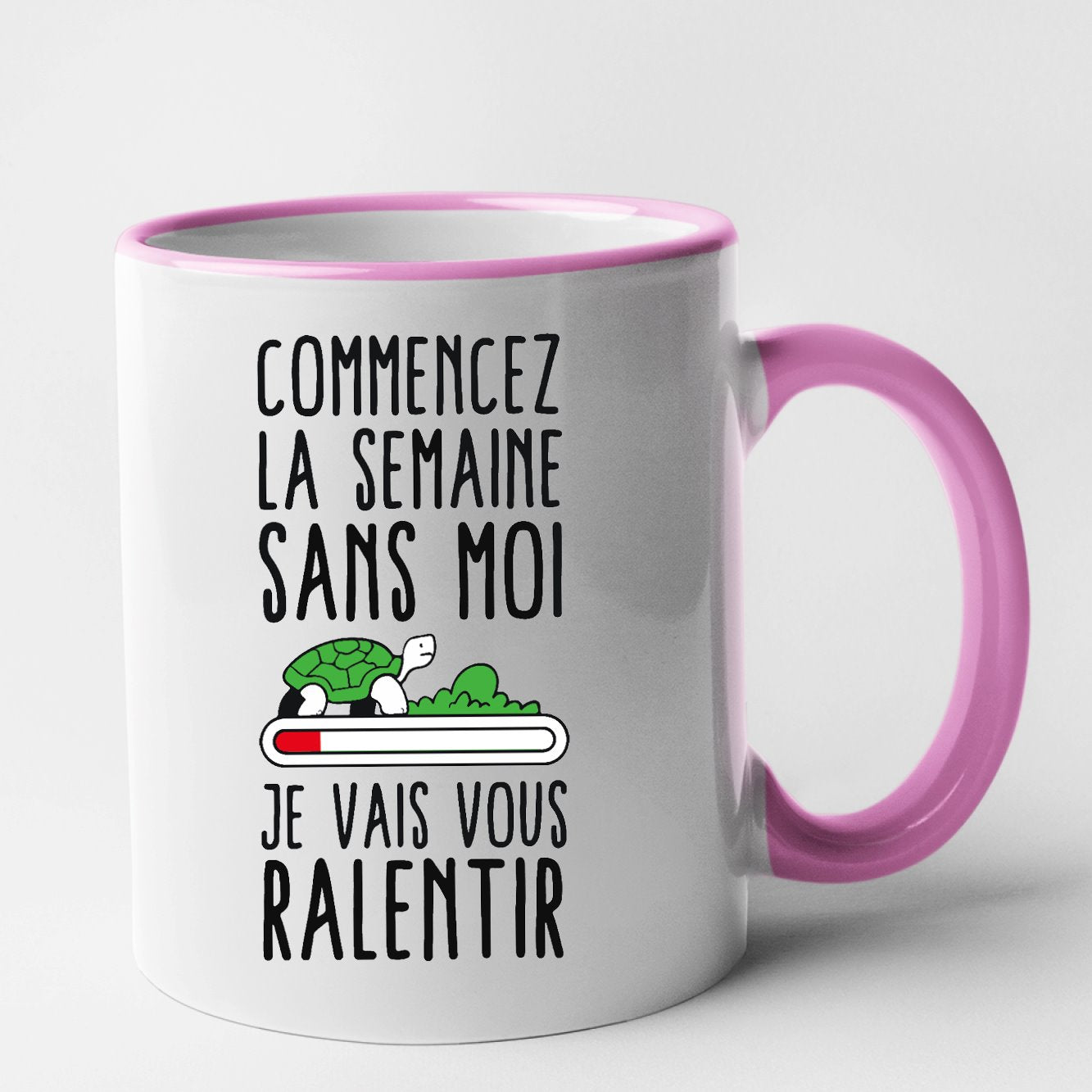 Mug Commencez la semaine sans moi