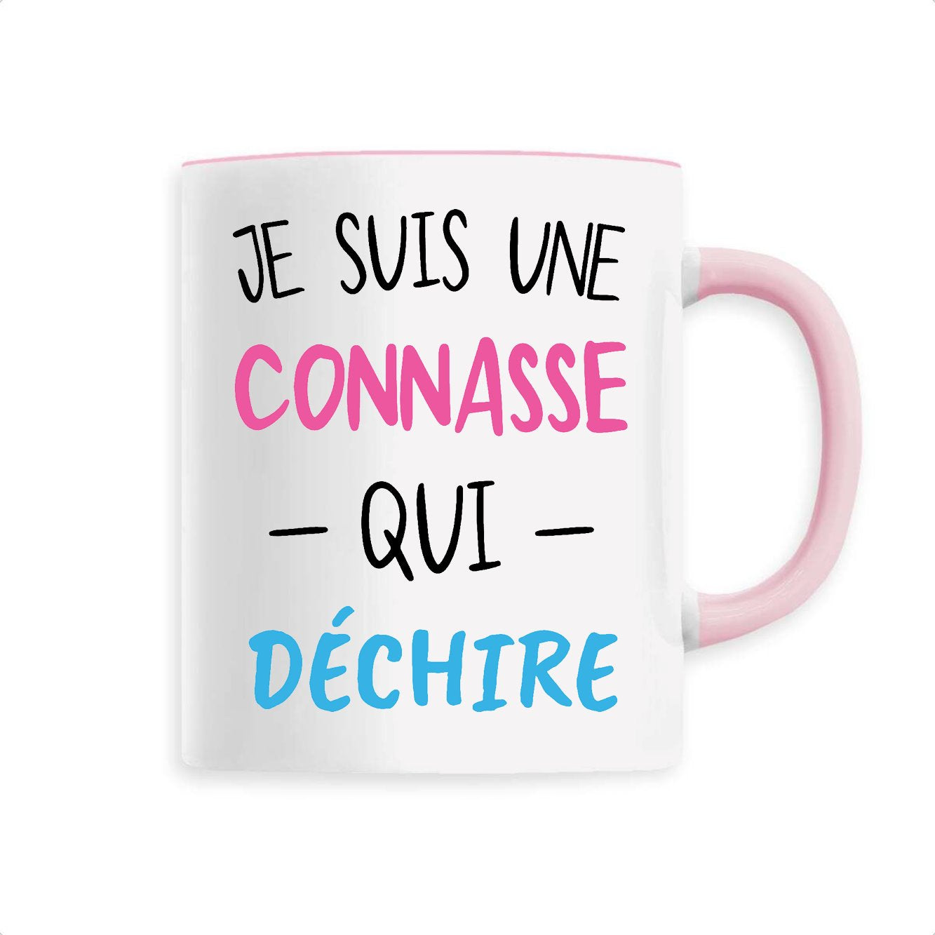 Mug Connasse qui déchire