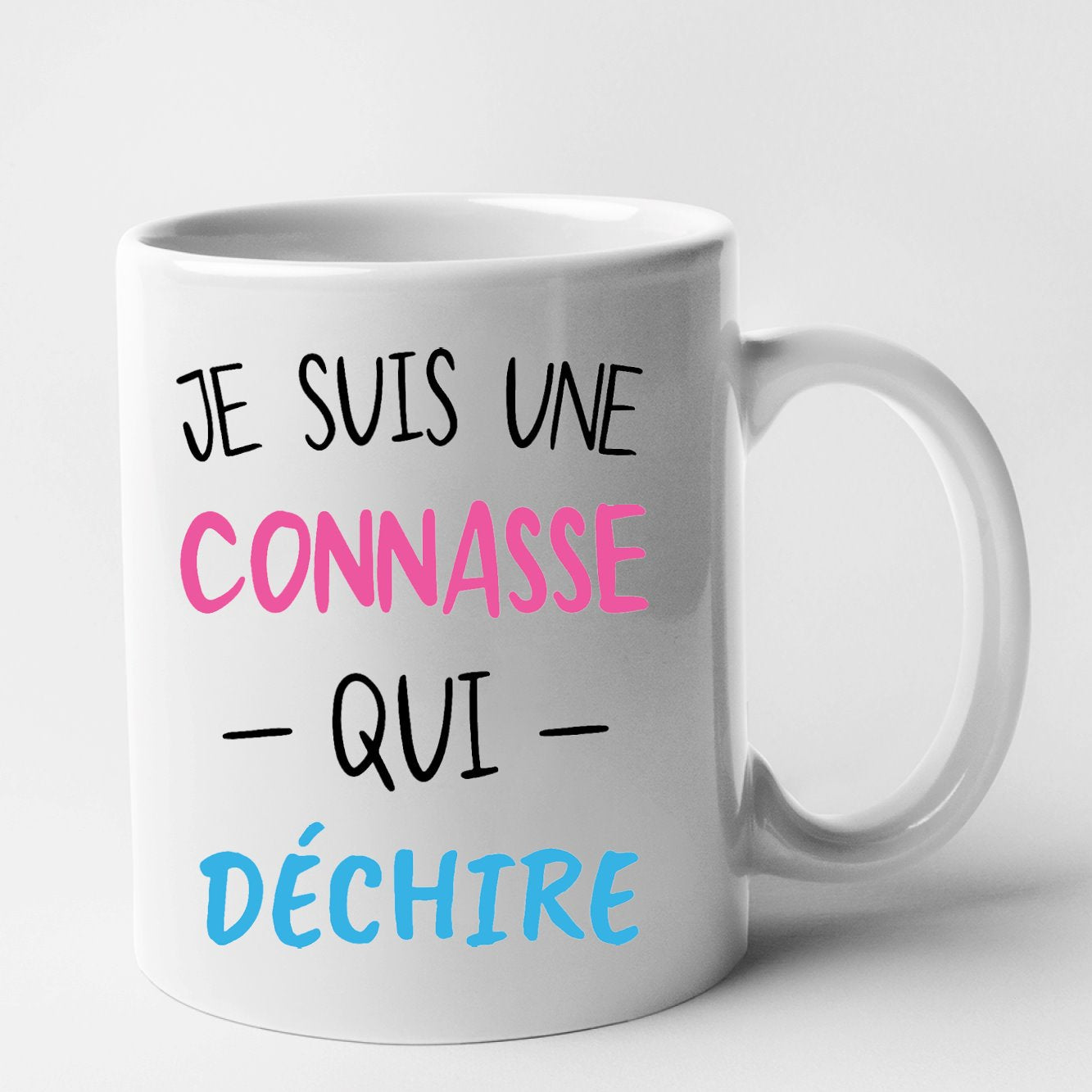 Mug Connasse qui déchire