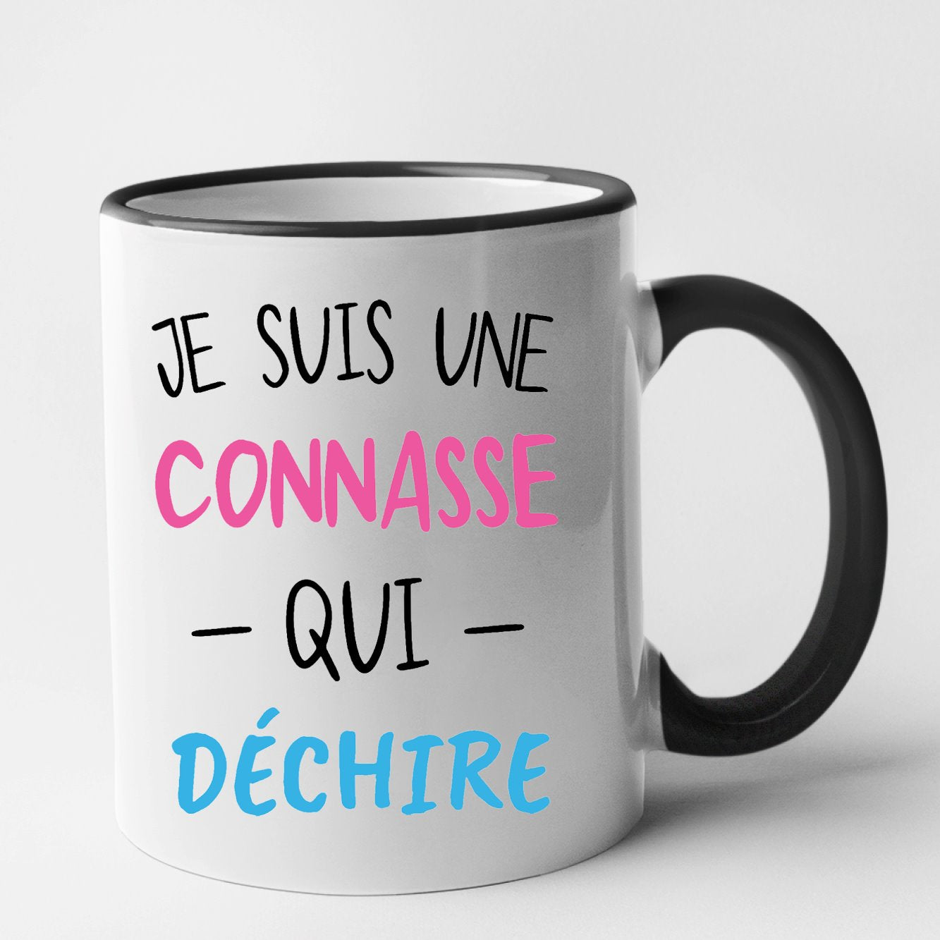 Mug Connasse qui déchire