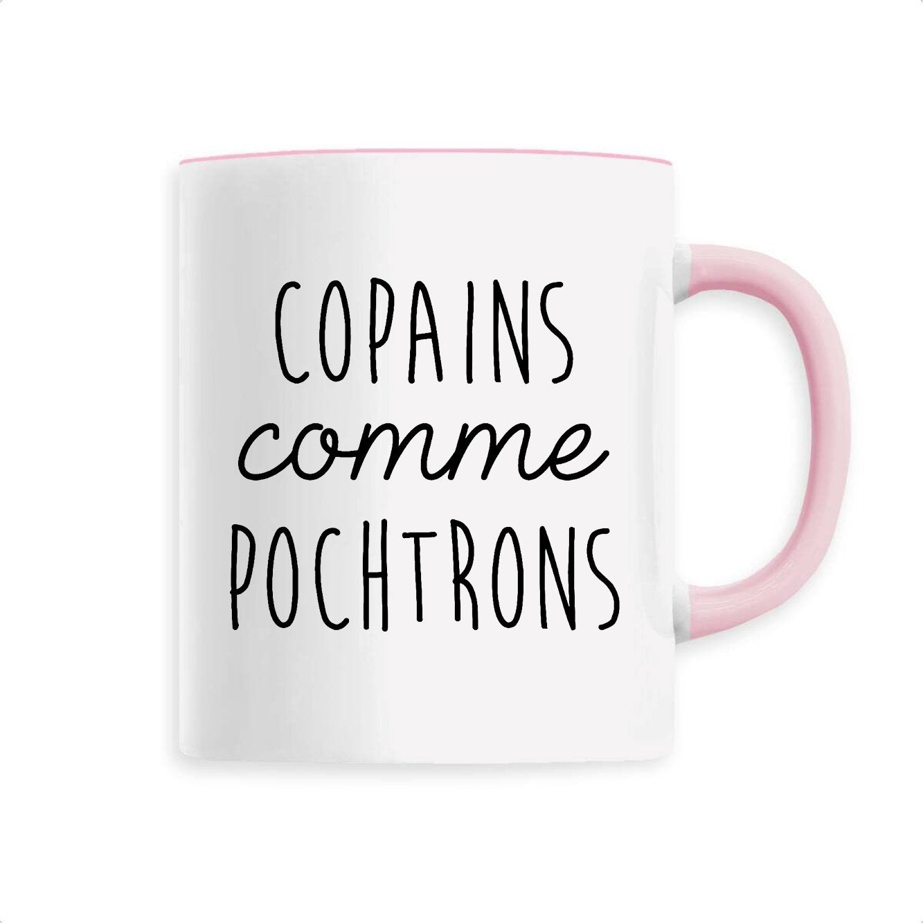 Mug Copains comme pochtrons