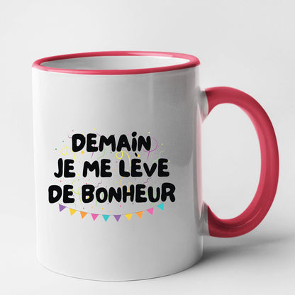 Mug Demain je me lève de bonheur