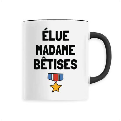 Mug Élue madame bêtises