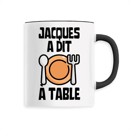 Mug Jacques a dit à table