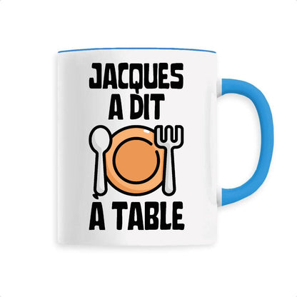 Mug Jacques a dit à table