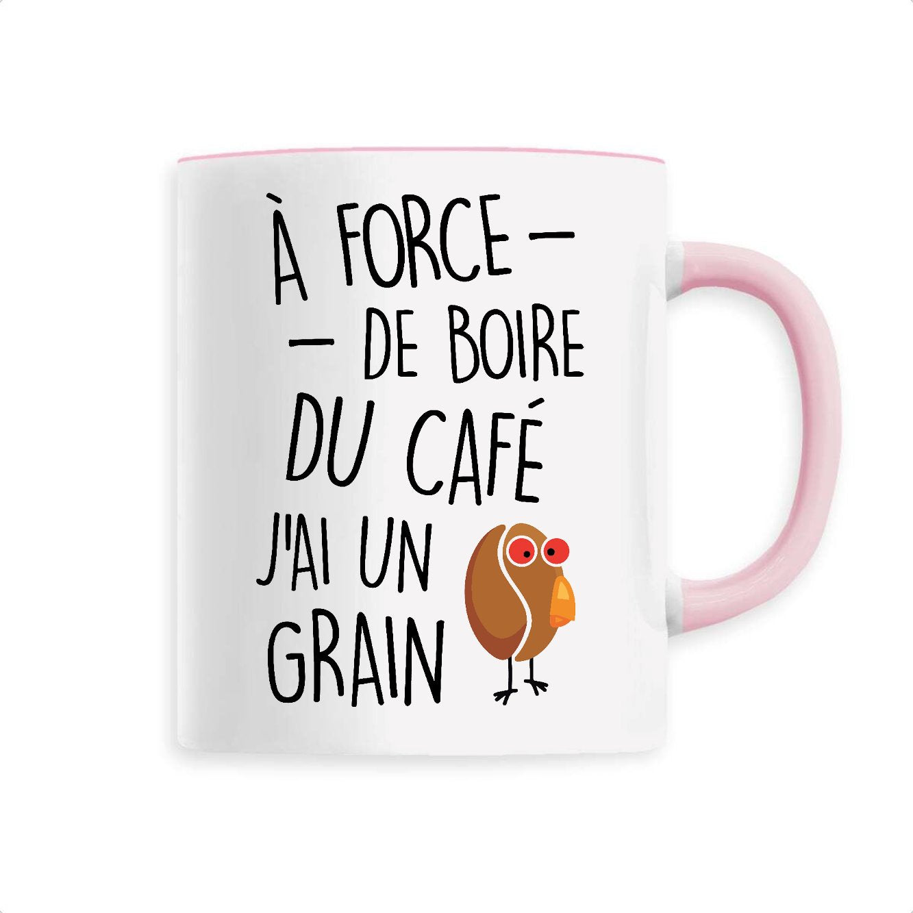 Mug J'ai un grain de café