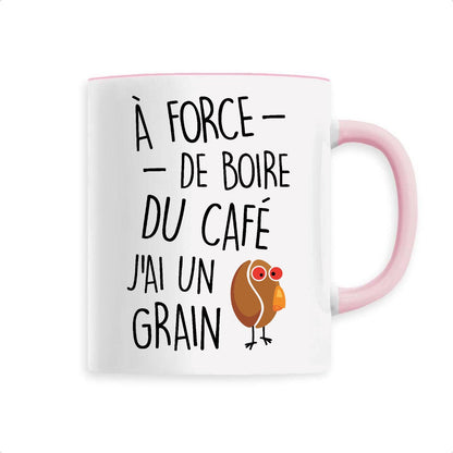 Mug J'ai un grain de café