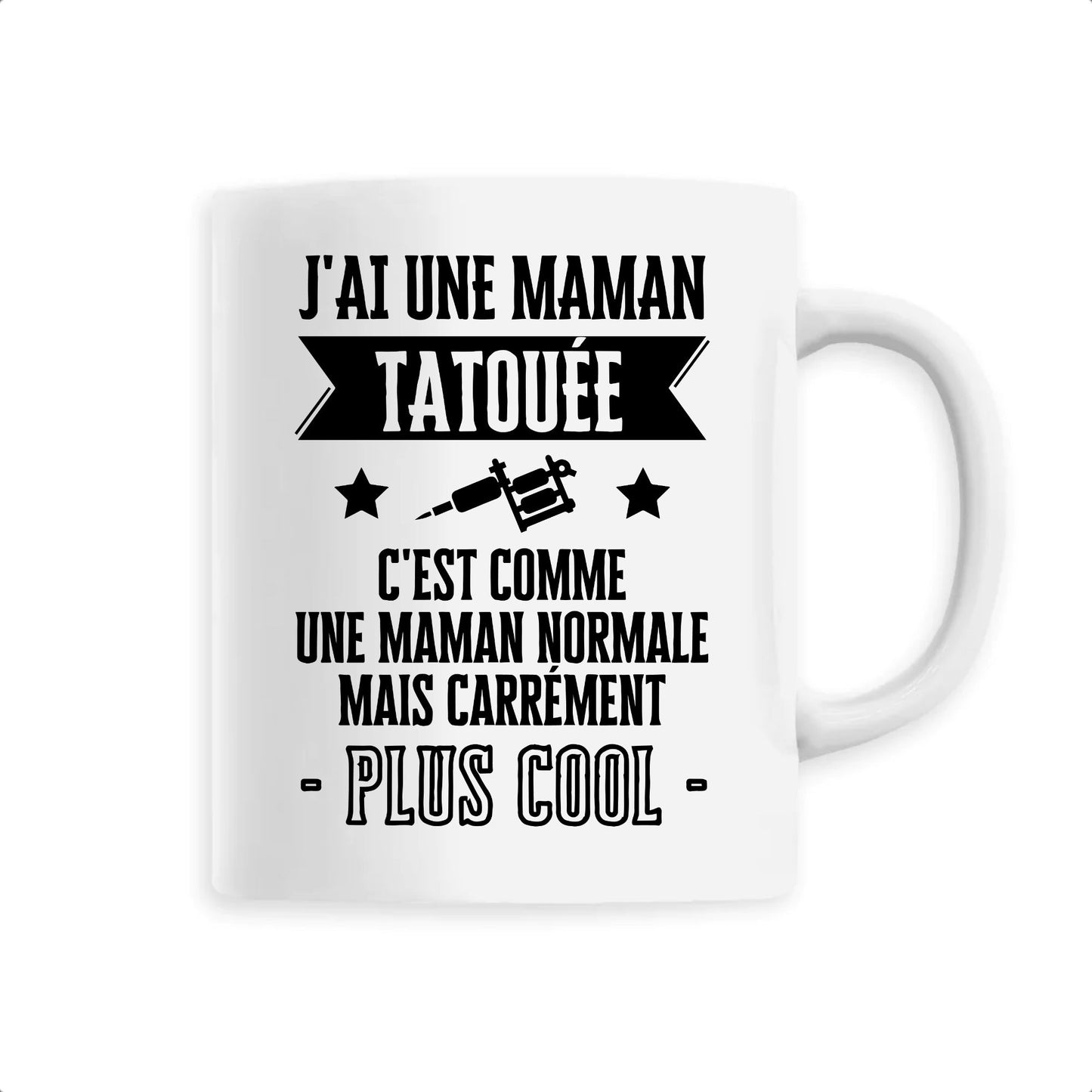 Mug J'ai une maman tatouée