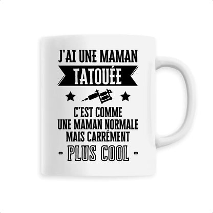 Mug J'ai une maman tatouée