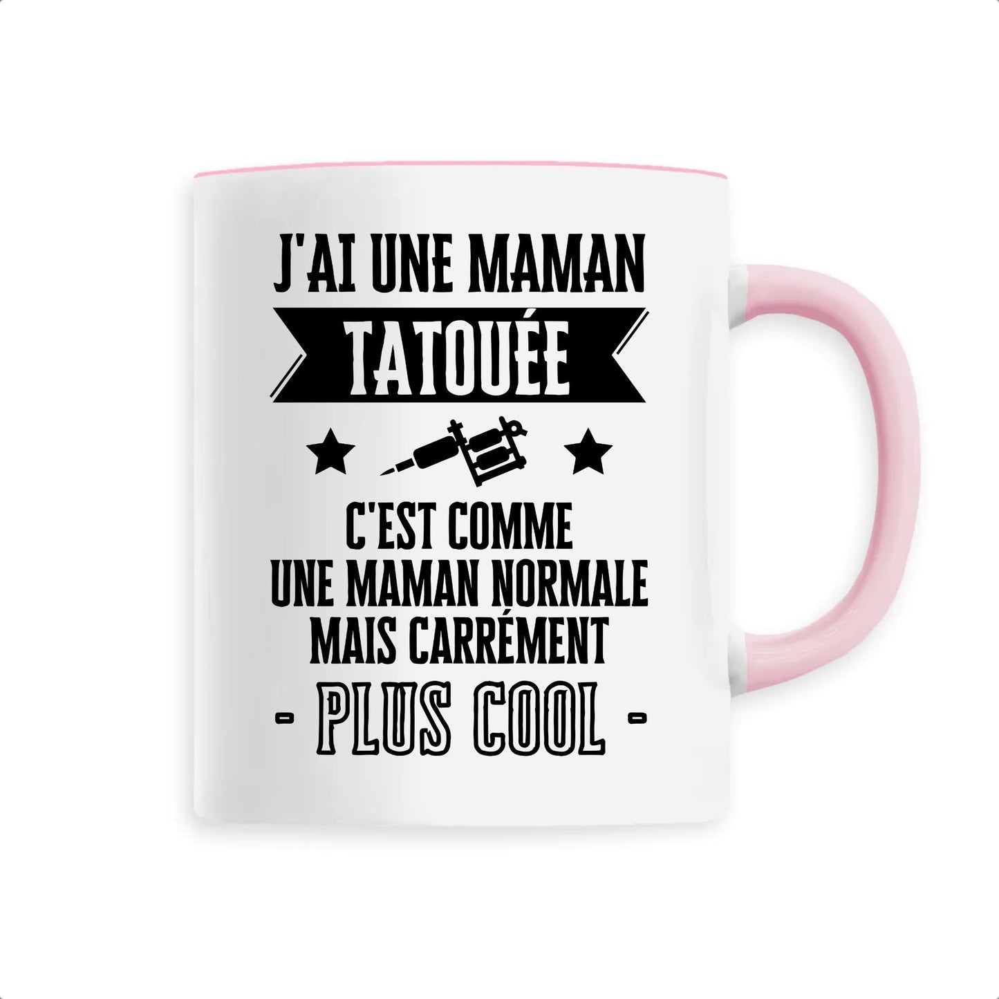 Mug J'ai une maman tatouée