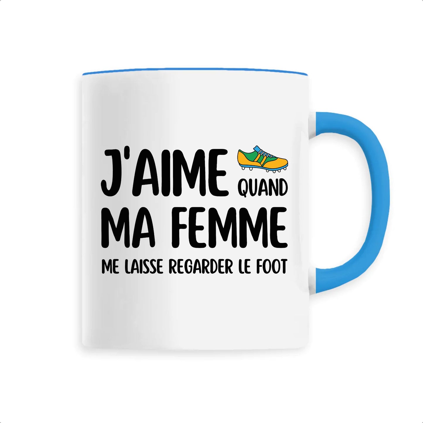 Mug J'aime quand ma femme me laisse regarder le foot