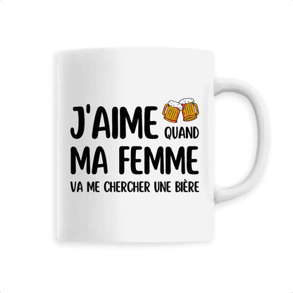 Mug J'aime quand ma femme va me chercher une bière