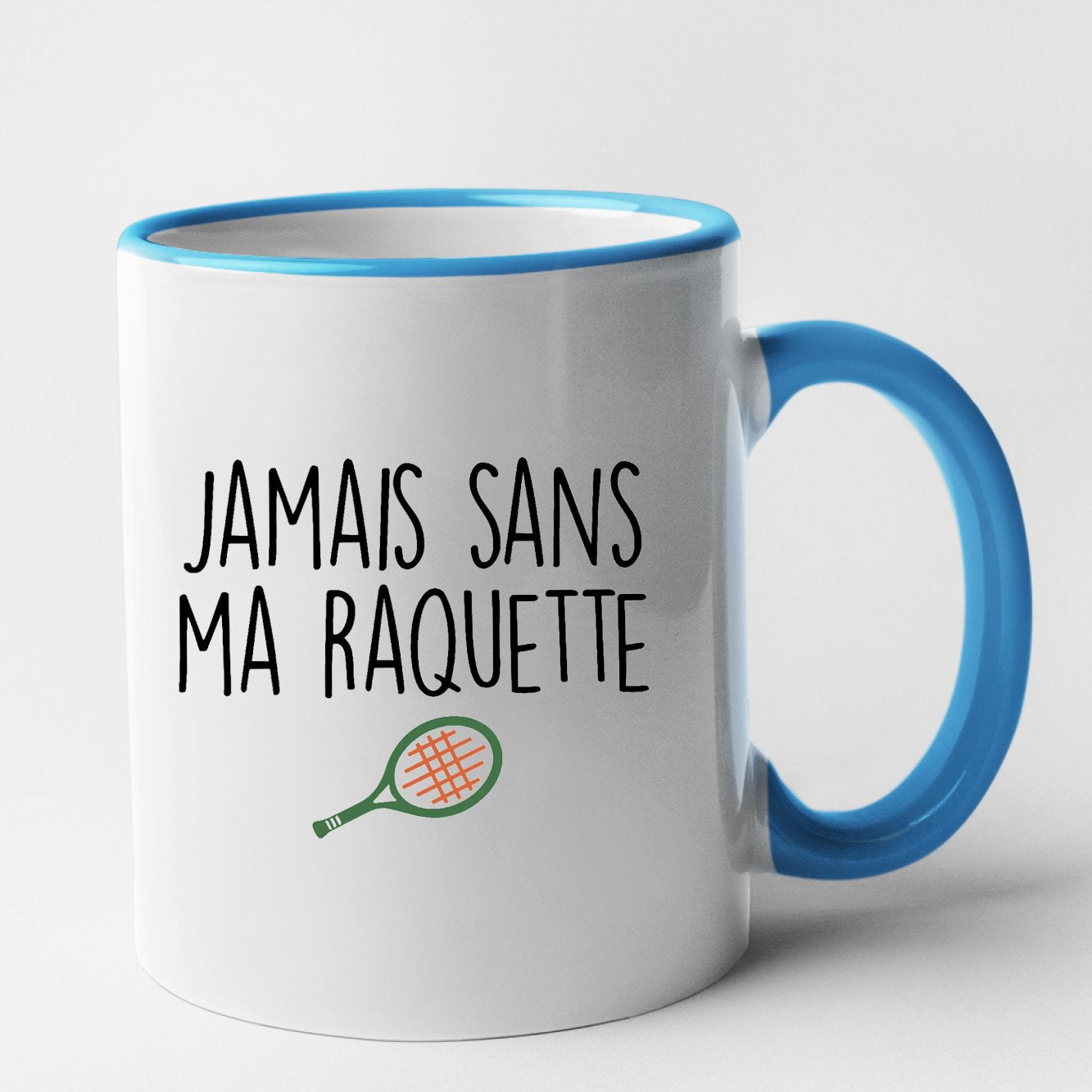 Mug Jamais sans ma raquette