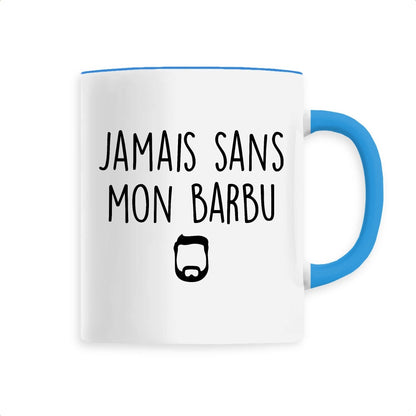 Mug Jamais sans mon barbu