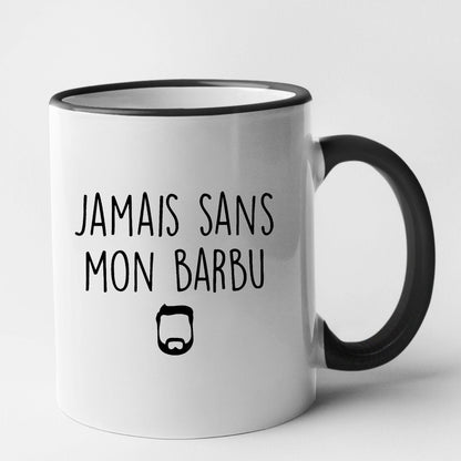 Mug Jamais sans mon barbu