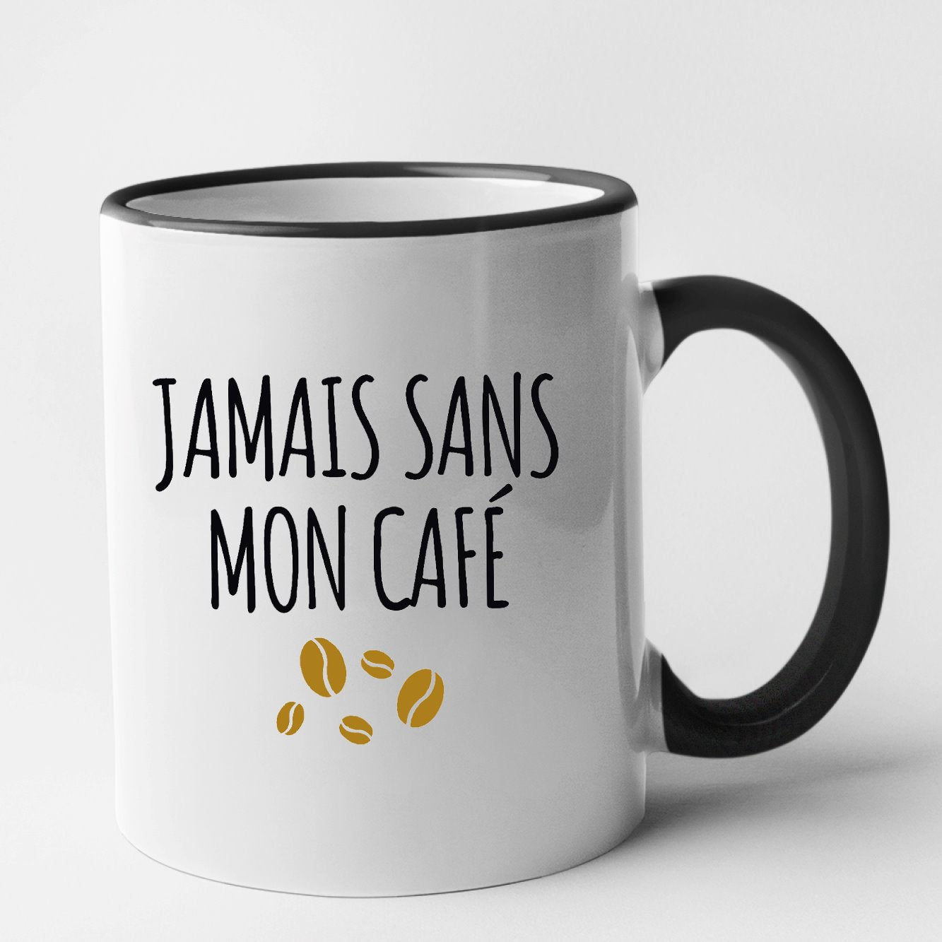 Mug Jamais sans mon café