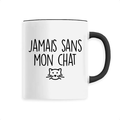 Mug Jamais sans mon chat