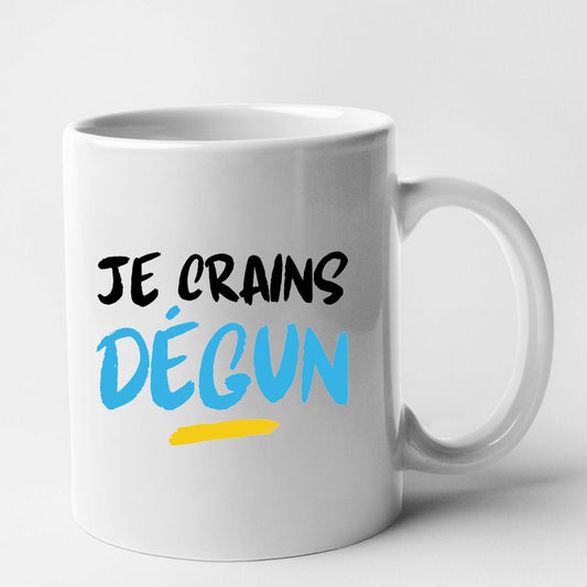 Mug Je crains dégun