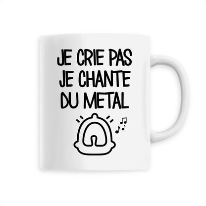 Mug Je crie pas je chante du métal