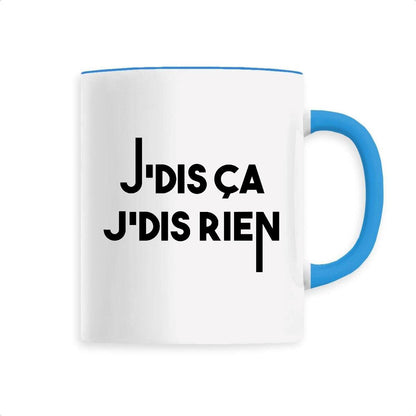 Mug Je dis ça je dis rien