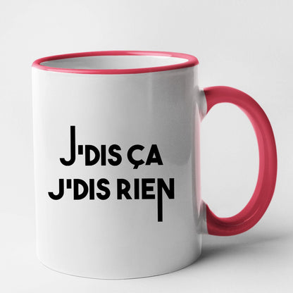 Mug Je dis ça je dis rien