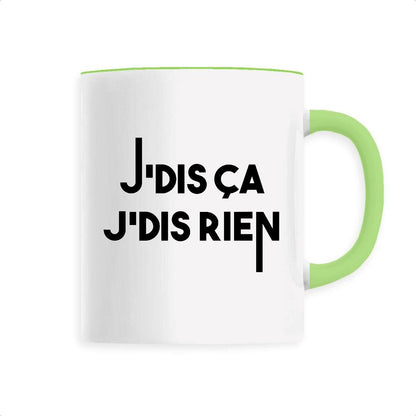 Mug Je dis ça je dis rien