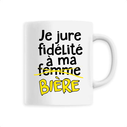 Mug Je jure fidélité à ma bière