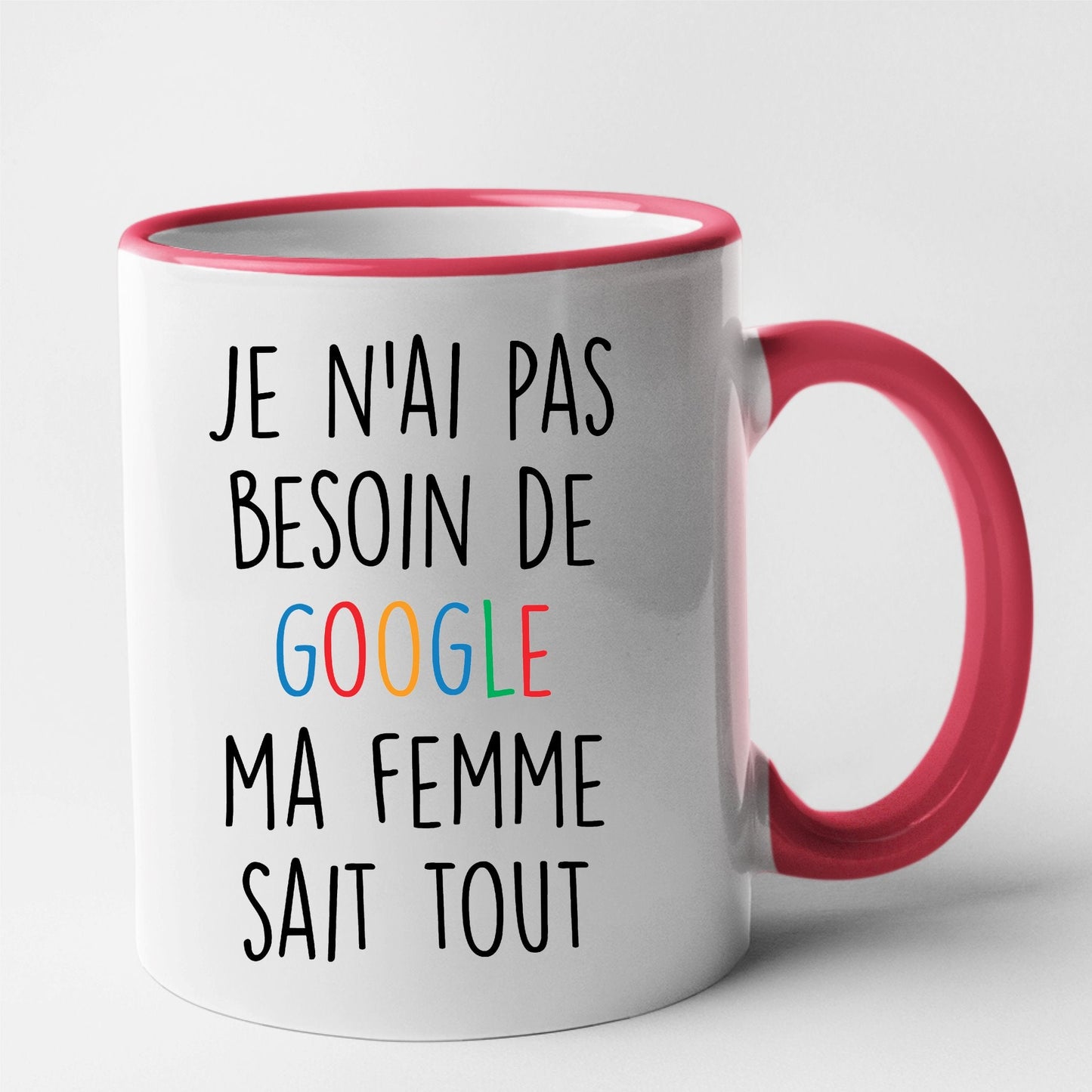 Mug Je n'ai pas besoin de Google