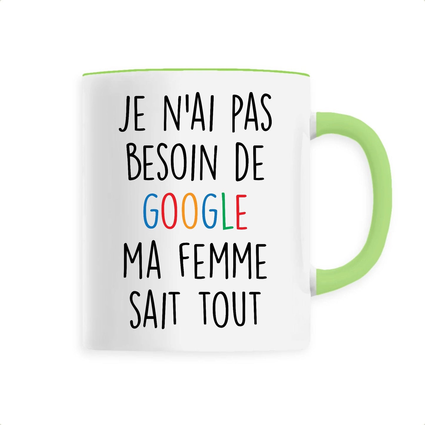 Mug Je n'ai pas besoin de Google