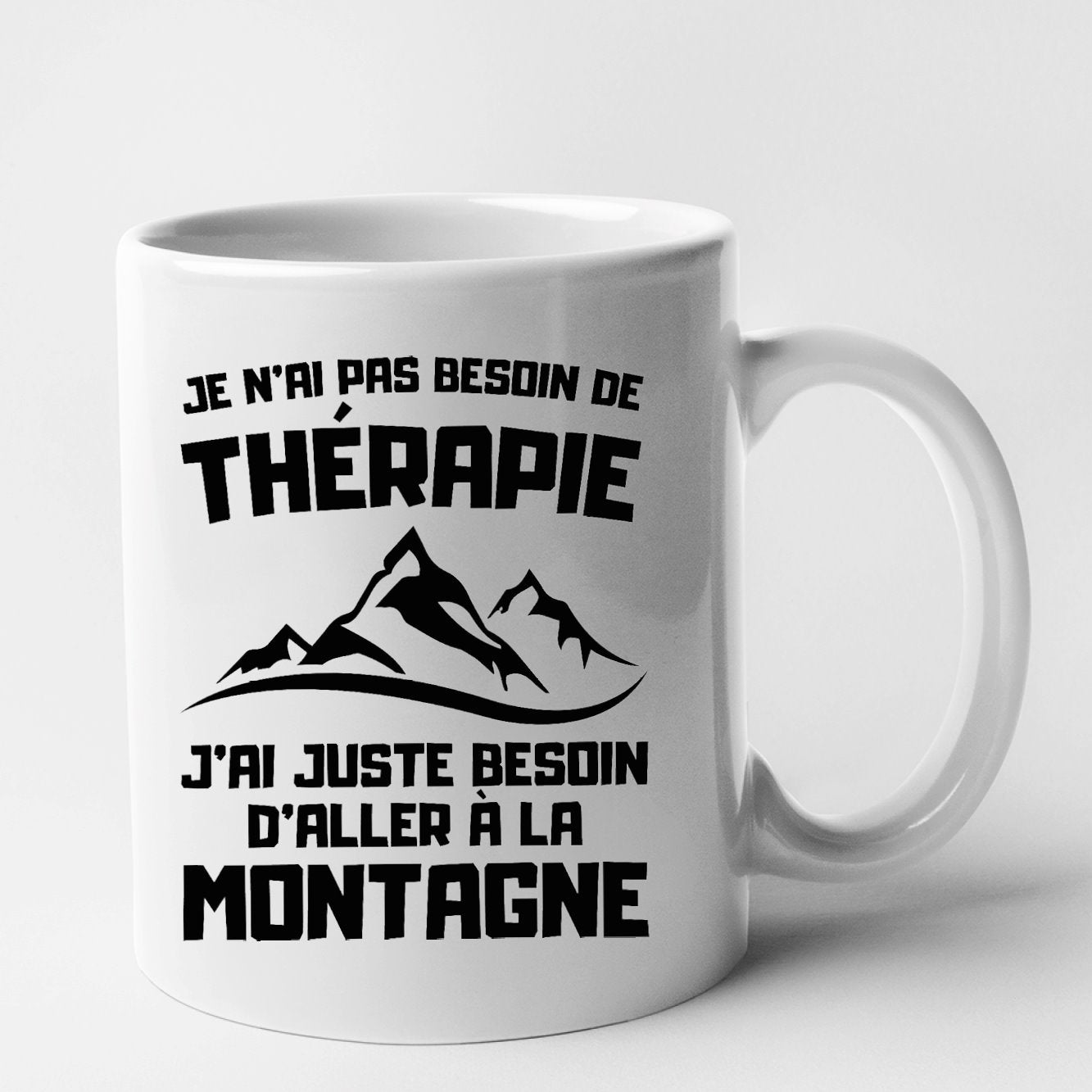 Mug Je n'ai pas besoin de thérapie juste de montagne