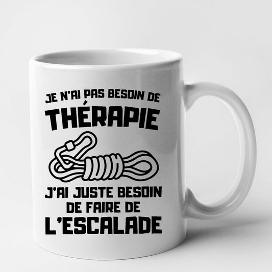 Mug Je n'ai pas besoin de thérapie juste d'escalade