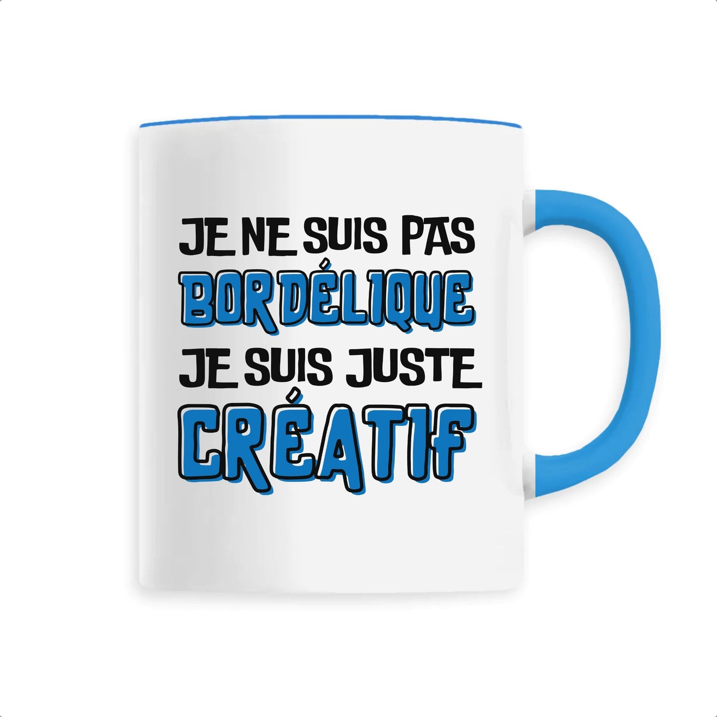 Mug Je ne suis pas bordélique je suis créatif