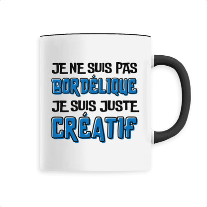 Mug Je ne suis pas bordélique je suis créatif