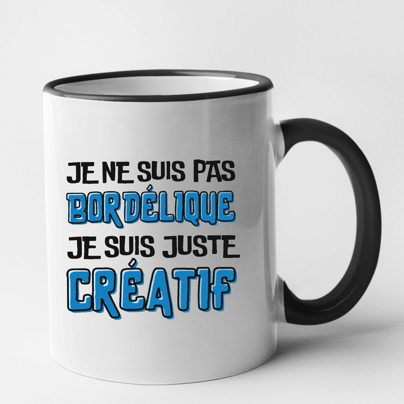 Mug Je ne suis pas bordélique je suis créatif