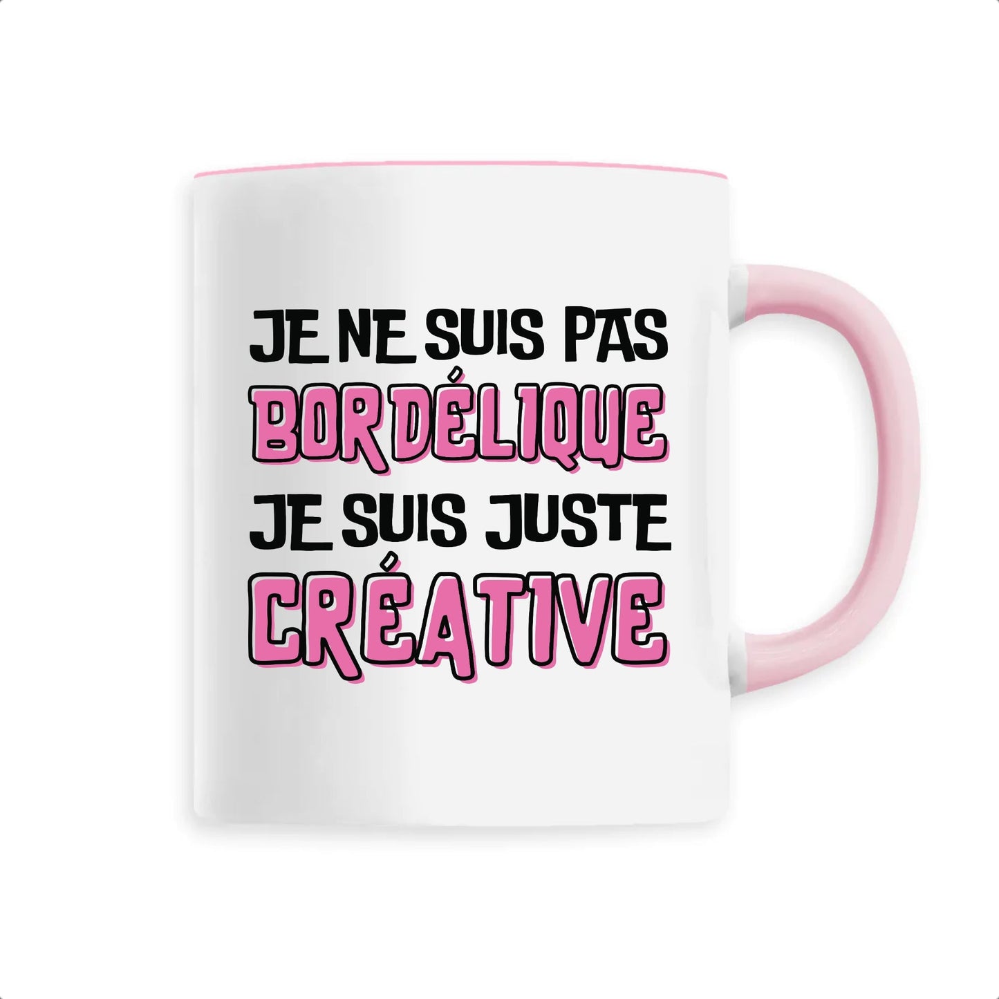 Mug Je ne suis pas bordélique je suis créative