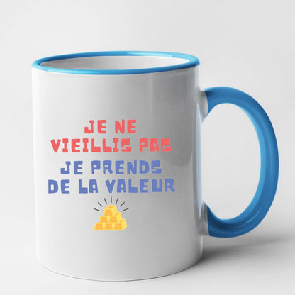 Mug Je ne vieillis pas je prends de la valeur