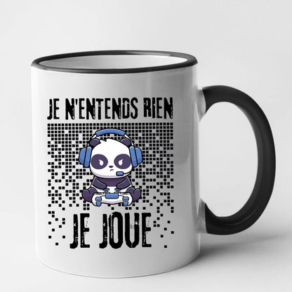 Mug Je n'entends rien je joue